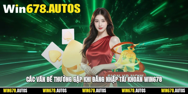 ⚠️ Các vấn đề thường gặp khi đăng nhập tài khoản nhà cái