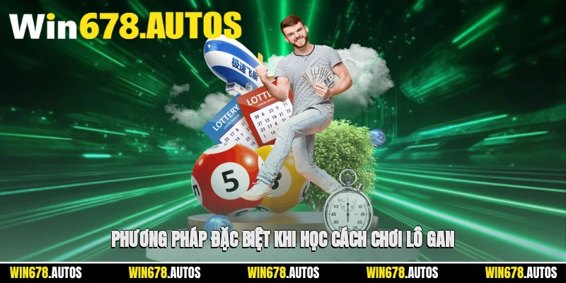 🧩 Phương pháp đặc biệt khi học cách chơi lô gan